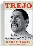 Trejo: My Life of Crime, Redemption, and Hollywood